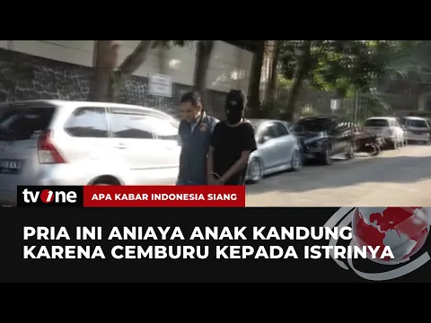 Cemburu kepada Istri, Ayah Tega Aniaya Anak Kandung