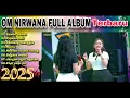 Download Lagu Full album tetbaru Om NIRWANA 2025