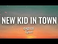 New Kid In Town (HQ lyrics) - Eagles