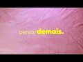 Lagu Mariana Maio Dias - pensar demais. [Official Music Video]