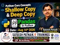 Shallow Copy Deep Copy in Python Explained Pandas in Python From Sateesh Patnaik IT Trainings