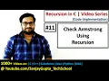 11 Recursion How to check whether the number is armstrong or not using recursion in C