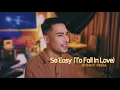 So Easy (To Fall In Love) - Olivia Dean | Cover by Nonoy Peña