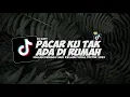 Download Lagu DJ PACARKU TAK ADA DIRUMAH MALAM MINGGU JADI KELABU  YANG PENTING HAPPY VIRAL TIKTOK TERBARU 2023