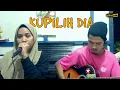 Lagu Cokelat - Kupilih Dia (Cover)