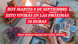 Hoy martes 8 de septiembre ésto te va a ocurrir @NAYADESOLMEDIUM 