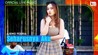 ajeng febria ft sonata reborn seharusnya aku official live music 