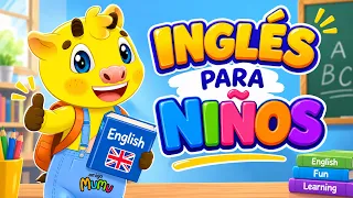 INGLÉS PARA NIÑOS | APRENDE INGLÉS CON AMIGO MUMU | ALFABETO, NÚMEROS, FRUTAS Y ANIMALES