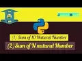 Sum of 10 natural number in Python Sum on N number in Python