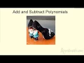 Algebra 1 - Add and Subtract Polynomials