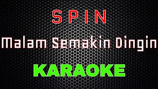 spin malam semakin dingin karaoke lmusical