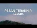 Pesan Terakhir - Lyodra Lirik