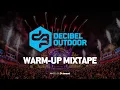 Download Lagu Decibel Outdoor 2025 Warm-Up Mixtape | Mixed By DJ Dotwood