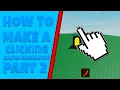 ROBLOX Studio Clicking Tutorial Part 2 ROBLOX 2021