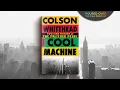Colson Whitehead on Cool Machine