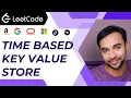 Time Based Key Value Store LeetCode 981 Using Map and composite structure