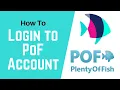 POF Login How to Login to POF Account Plenty of Fish Login