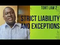 Law of torts 2 Strict liability and its exceptions