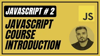 2 Introduction To Javascript - Course Introduction Javascript Full Course