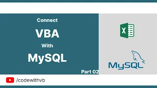 Connect Excel to MySQL Using VBA - Part 02