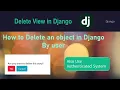 delete view in django How to delete object by user in django