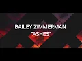BAILEY ZIMMERMAN-ASHES KARAOKE 🎤 