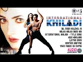 Download Lagu International Khiladi - Audio Jukebox | Akshay Kumar | Twinkle Khanna | International Khiladi Songs