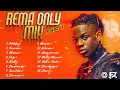 Download Lagu REMA ONLY MIX 2024