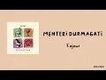 Menteri Durmagati - Kajawi (Lirik Lagu)