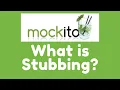 Mockito 3 - What is Stubbing