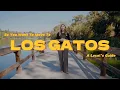 Living in Los Gatos California A Local Guide to Life in the Foothills of the Silicon Valley