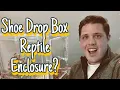 Shoe drop box as a gecko enclosures