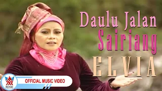 elvia daulu jalan sairiang official music video hd 
