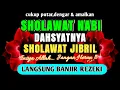 Download Lagu SHOLAWAT JIBRIL | KUMPULAN SHOLAWAT MERDU | SHOLAWAT PEMBUKA REZEKI | SHOLAWAT PENYEJUK HATI