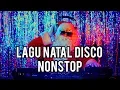 Download Lagu 🎄 Lagu Natal Nonstop Disco Remix Terbaru #DJ