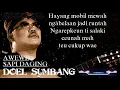 Download Lagu Doel Sumbang - Awewe Sapi Daging Video Lirik