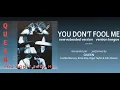 Download Lagu Queen - YOU DON'T FOOL ME - new extended [HQ]