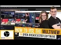 How to use the OBS Multiview