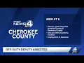 Employment status under review for Cherokee County deputy after weekend arrest