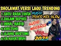 Download Lagu SHOLAWAT VERSI LAGU TRENDING MUSIC DISCO MIX SLOW VIRAL AUDIO NGEBASS 2025