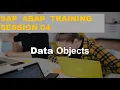 SAP ABAP TRAINING Session 04 Data Objects