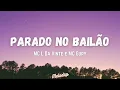 Parado no Bailão - MC L Da Vinte e MC Gury (Lyrics / Lyrics Video) (Neymar Song)