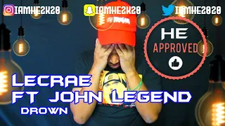 Download LECRAE FT JOHN LEGEND - DROWN * HE REACTS* MP3