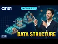 Module 117 - Data Structure Introduction to Computing CS101 Virtual University