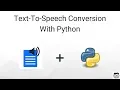 Converting Text-To-Speech Using Python gtts Module
