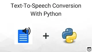 Converting Text-To-Speech Using Python gtts Module