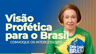 Visão Profética para o Brasil | Valnice Milhomens