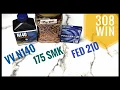 Reloading 308 Winchester - 175gr Sierra Match Kings VV N140 and Federal 210 Large Rifle Primers P1