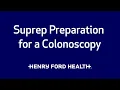 Suprep Preparation for a Colonoscopy