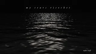 Taylor Swift My Tears Ricochet Official Lyric Video 